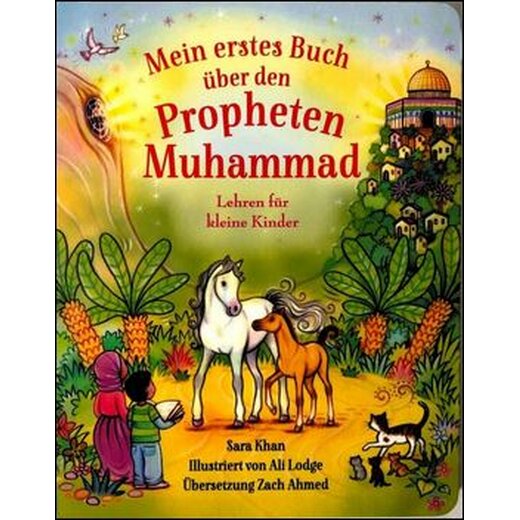 Mein erstes Buch ber den Propheten Muhammad - Pappbuch fr Kinder