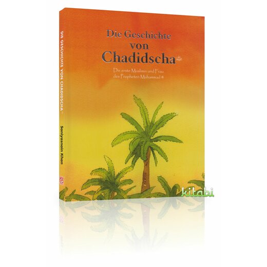 Die Geschichte von Chadischa