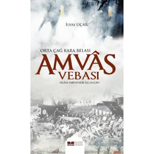 Amvas Vebasi - Orta Cag Kara Belasi, Islam Tarihinde ilk Salgin