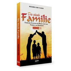 Die ideale Familie - Familiäre Tugenden & Werte nach dem...