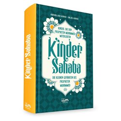Kinder Sahaba - Die kleinen Gefährten des Propheten...
