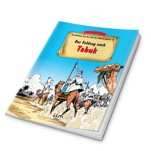 Der Feldzug nach Tabuk - Geschichten aus der Zeit der Glckseligkeit 6