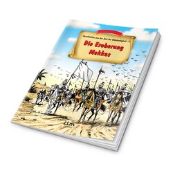 Die Eroberung Mekkas - Geschichten aus der Zeit der...