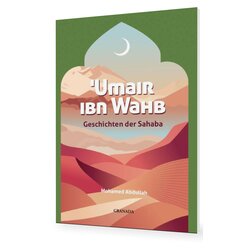 Geschichten der Sahaba: Umair Ibn Wahb