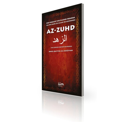Az Zuhd, der Verzicht weltlicher Freuden, um die Nähe zu Allah zu gewinnen
