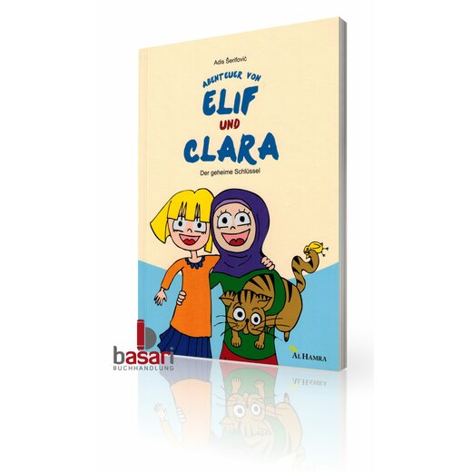 Abenteuer von Elif und Clara. Der geheime Schlssel