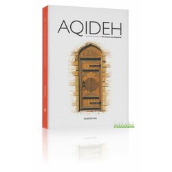 Aqideh - Die Glaubensgrundstze der Ehlu Sunneh wel...