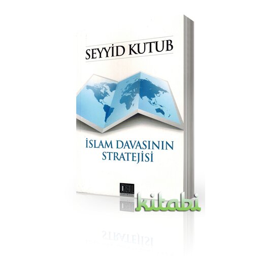 Seyyid Kutub - Islam Davasinin Stratejisi