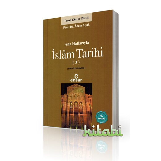 Ana Hatlariyla - Islam Tarihi (3)