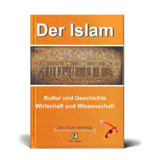 Der Islam. Kultur und Geschichte