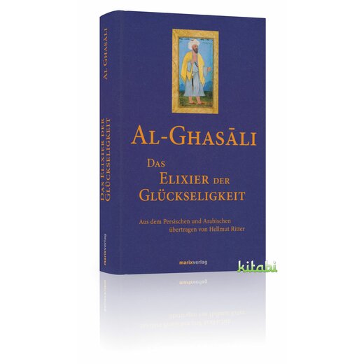 Das Elixier der Glckseligkeit - Al-Ghazali