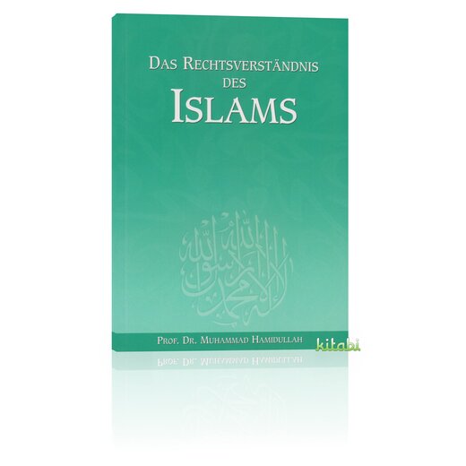 Das Rechtsverständnis des Islams - Band 7