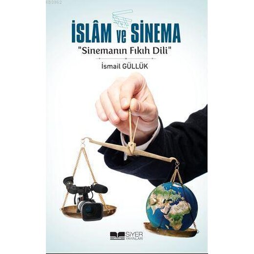 Islam ve Sinema; Sinemanin Fikih Dili