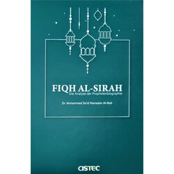 Fiqh Al-Sirah - Die Analyse der Prophetenbiographie